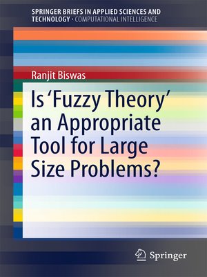 cover image of Is 'Fuzzy Theory' an Appropriate Tool for Large Size Problems?